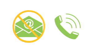 Graphic of an email symbol crossed out and a phone symbol beside it